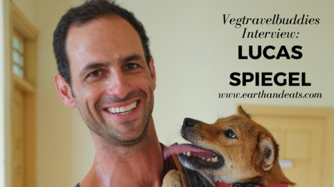 Vegtravelbuddies Interview with Lucas Spiegel, Founder of Earth and Eats and Haven Hearts